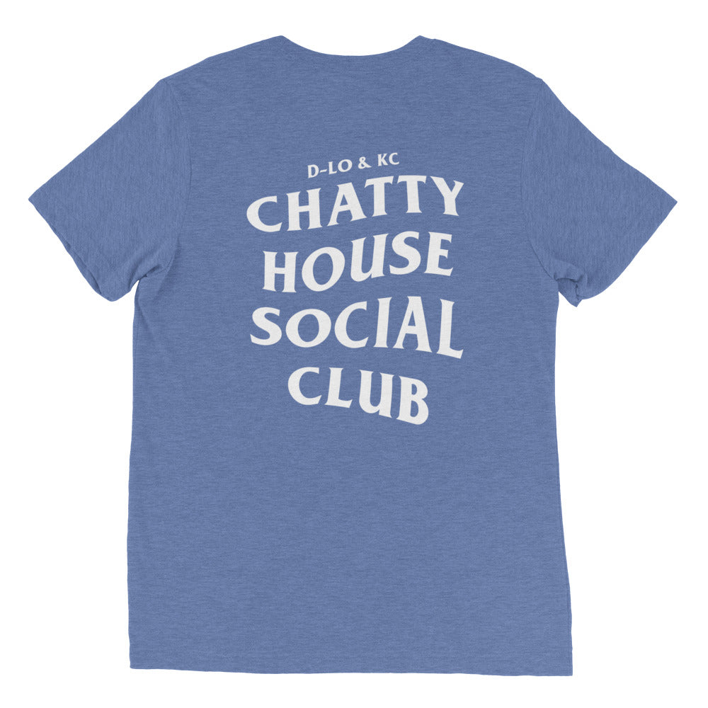Chatty House Social Club Tri-Blend Tee