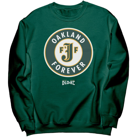 Oakland Forever - F-J-F Crewneck