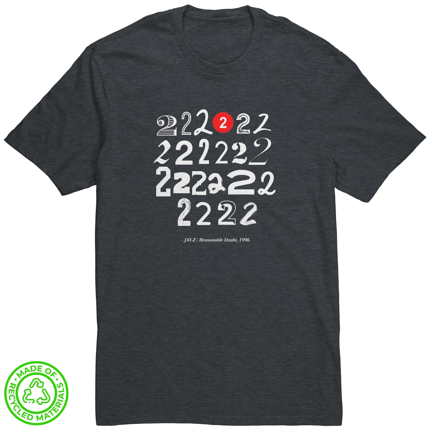 Premium Tee: 22 2's
